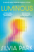 Luminous : 'A major new voice in science fiction.' - Guardian (ISBN: 9781836430834)