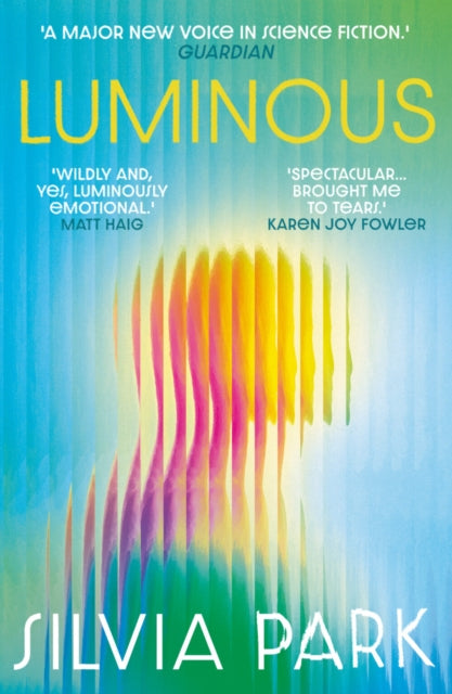 Luminous : 'A major new voice in science fiction.' - Guardian (ISBN: 9781836430834)