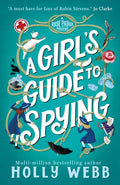 A Girl's Guide to Spying (ISBN: 9781836431213)
