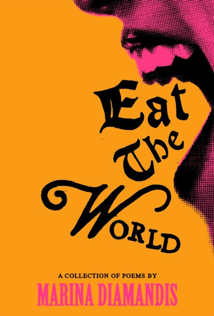 Eat the World : A Collection of Poems (ISBN: 9781837262182)