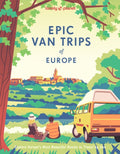 Lonely Planet Epic Van Trips of Europe : Explore Europe’s Most Beautiful Routes to Travel by Campervan (ISBN: 9781837583119)