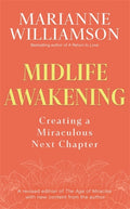 Midlife Awakening : Creating a Miraculous Next Chapter (ISBN: 9781837826704)