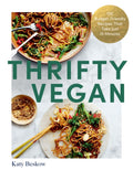 Thrifty Vegan : 150 Budget-Friendly Recipes That Take Just 15 Minutes (ISBN: 9781837830374)