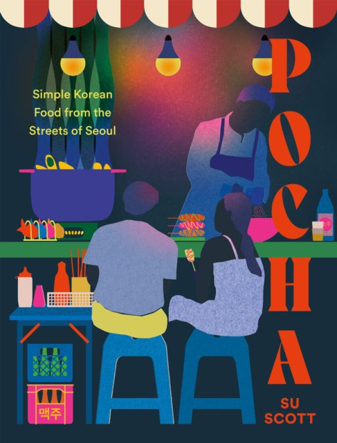 Pocha : Simple Korean Food from the Streets of Seoul (ISBN: 9781837831166)