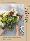 Floristry : 14 Seasonal Projects to Enjoy in Your Home (ISBN: 9781837831739)