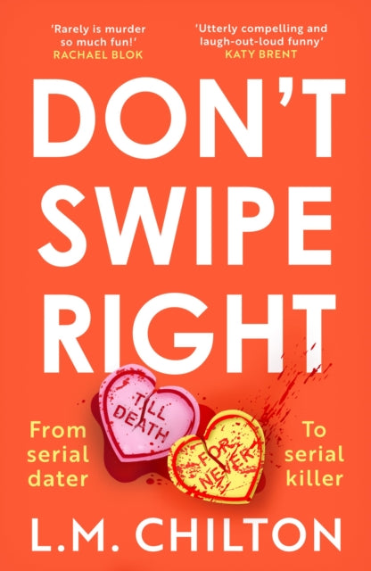 Don't Swipe Right : An addictive, laugh-out-loud serial killer thriller full of twists and turns (ISBN: 9781837930265)