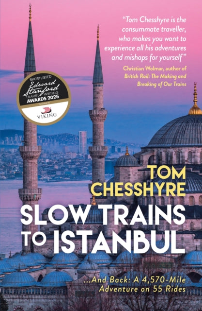 Slow Trains to Istanbul : ...And Back: A 4,570-Mile Adventure on 55 Rides (ISBN: 9781837995646)