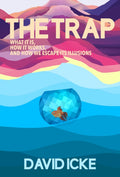 The Trap : What it is, how is works, and how we escape its illusions (ISBN: 9781838415327)