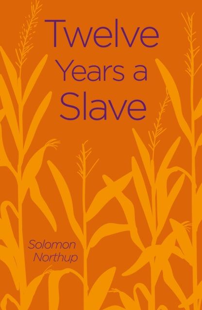 Twelve Years a Slave (ISBN: 9781838575663)