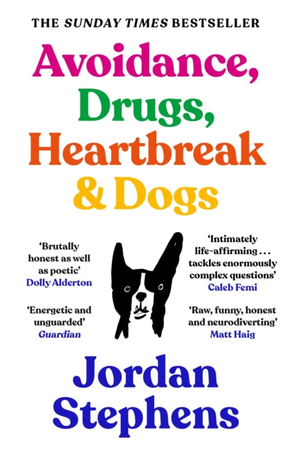 Avoidance, Drugs, Heartbreak and Dogs (ISBN: 9781838858117)