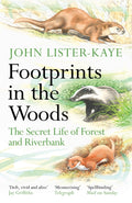 Footprints in the Woods : The Secret Life of Forest and Riverbank (ISBN: 9781838858803)