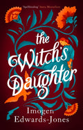 The Witch's Daughter (ISBN: 9781838933289)
