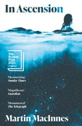 In Ascension : Longlisted for The Booker Prize 2023 (ISBN: 9781838956271)