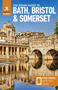The Rough Guide to Bath, Bristol & Somerset: Travel Guide with eBook (ISBN: 9781839059841)