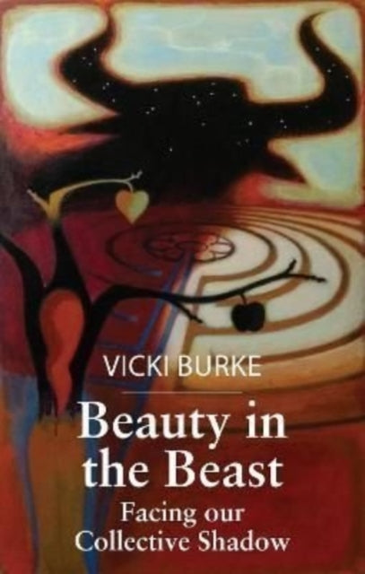 Beauty in the Beast : Facing Our Collective Shadow (ISBN: 9781839524066)
