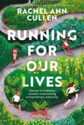 Running for Our Lives : Stories of everyday runners overcoming extraordinary adversity (ISBN: 9781839811395)