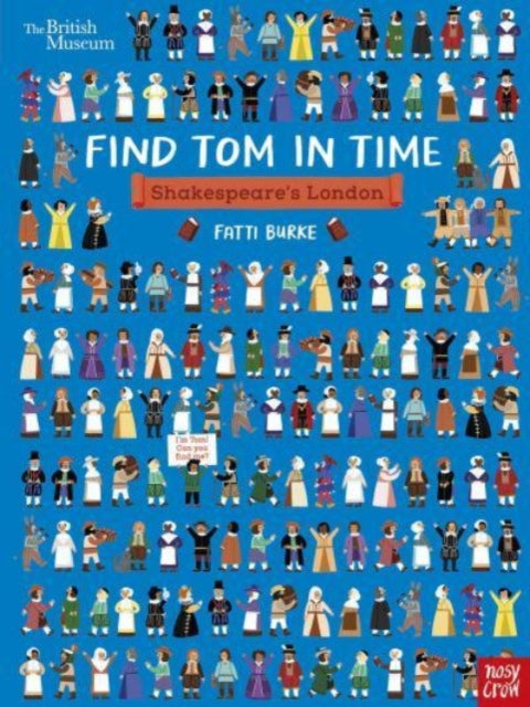 British Museum: Find Tom in Time: Shakespeare's London (ISBN: 9781839945168)