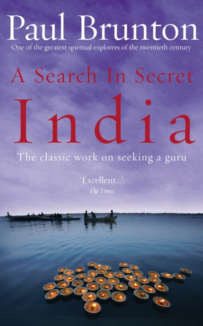 A Search In Secret India : The classic work on seeking a guru (ISBN: 9781844130436)