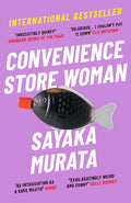 Convenience Store Woman (ISBN: 9781846276842)