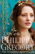 The Lady of the Rivers : Cousins' War 3 (ISBN: 9781847394668)