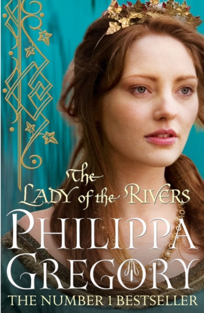 The Lady of the Rivers : Cousins' War 3 (ISBN: 9781847394668)