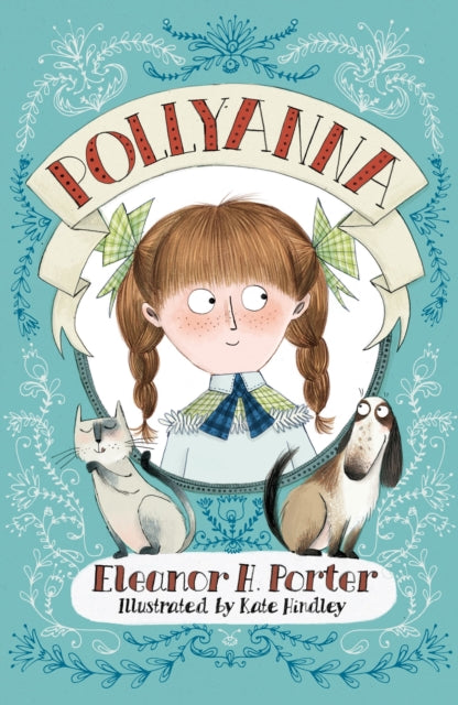 Pollyanna : Illustrated by Kate Hindley (ISBN: 9781847496409)