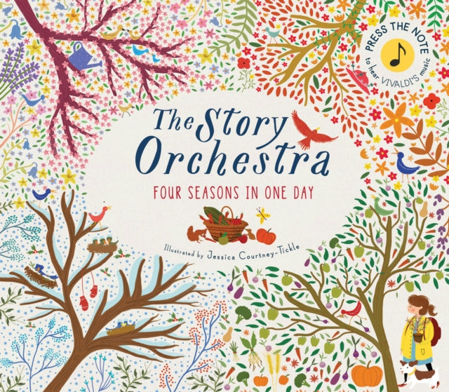 The Story Orchestra: Four Seasons in One Day : Press the note to hear Vivaldi's music Volume 1 (ISBN: 9781847808776)