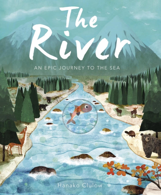 The River : An Epic Journey to the Sea (ISBN: 9781848576667)
