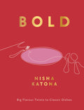 Bold : Big Flavour Twists to Classic Dishes (ISBN: 9781848994232)