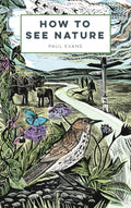 How to See Nature (ISBN: 9781849945813)
