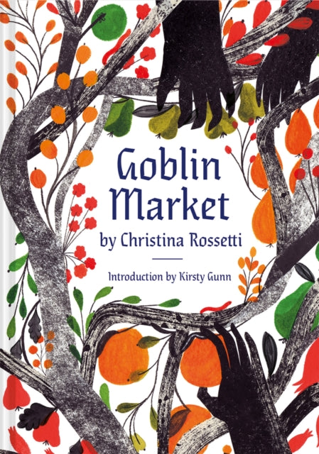 Goblin Market : An Illustrated Poem (ISBN: 9781849946940)