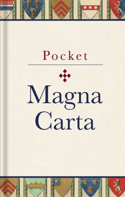 Pocket Magna Carta : 1217 Text and Translation (ISBN: 9781851244522)