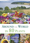 Around the world in 80 plants : An edible perrenial vegetable adventure for temperate climates (ISBN: 9781856231411)