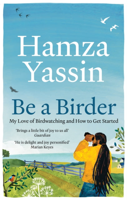 Be a Birder : Longlisted for the Wainwright Prize 2024 (ISBN: 9781856755108)