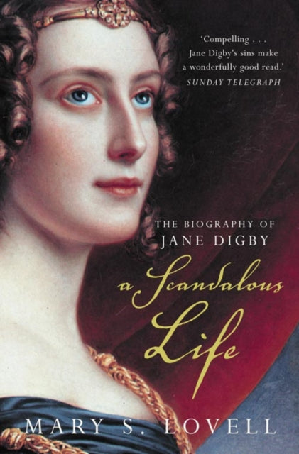 A Scandalous Life : The Biography of Jane Digby (ISBN: 9781857024692)