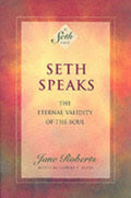 Seth Speaks : The Eternal Validity of the Soul (ISBN: 9781878424075)
