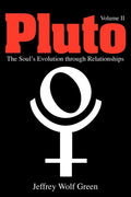 Pluto: The Soul's Evolution Through Relationships : Volume 2 (ISBN: 9781902405421)