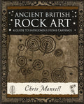 Ancient British Rock Art : A Guide to Indigenous Stone Carvings (ISBN: 9781904263562)