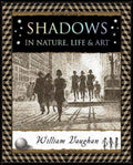 Shadows : in Nature, Life and Art (ISBN: 9781904263838)