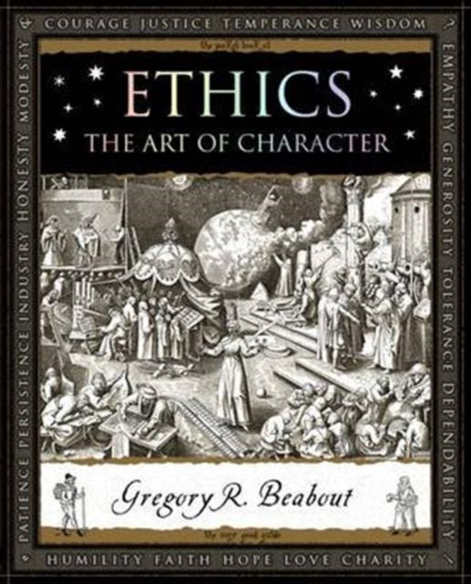 Ethics : The Art of Character (ISBN: 9781904263937)
