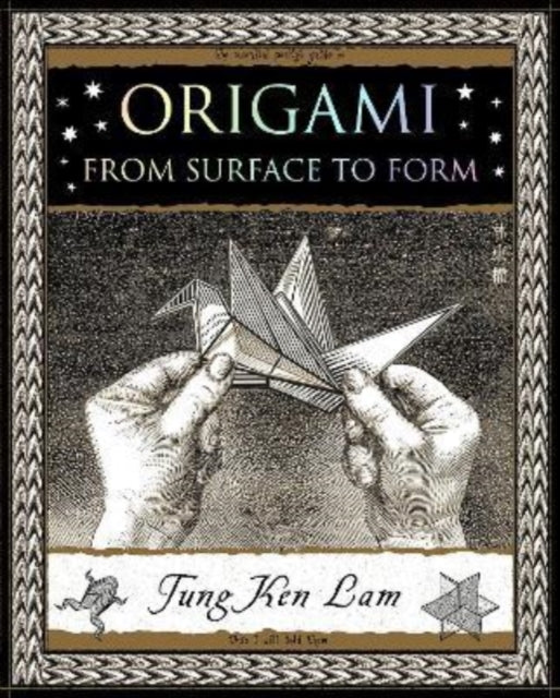 Origami : From Surface to Form (ISBN: 9781907155451)