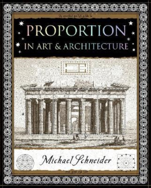 Proportion : In Art and Architecture (ISBN: 9781907155482)