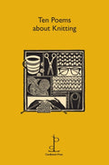 Ten Poems about Knitting (ISBN: 9781907598296)