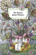 Ten Poems about Flowers (ISBN: 9781907598876)
