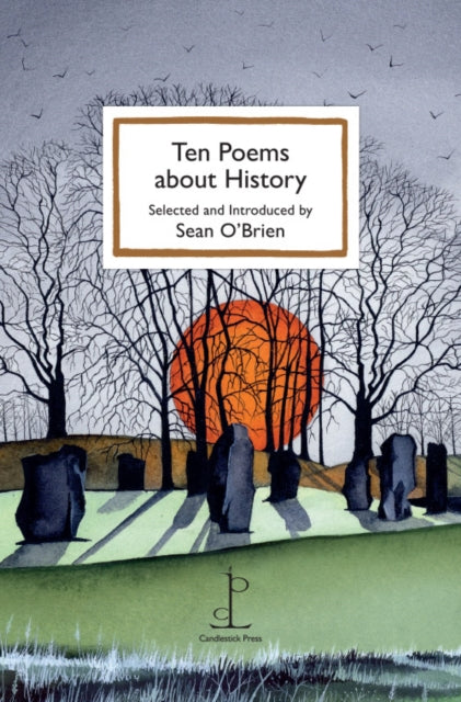 Ten Poems about History (ISBN: 9781907598906)