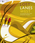 Lost Lanes West Country : 36 Glorious bike rides in Devon, Cornwall, Dorset, Somerset and Wiltshire (ISBN: 9781910636138)