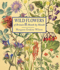 Wild Flowers of Britain : Month by Month (ISBN: 9781910723319)