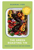The Green Roasting Tin : Vegan and Vegetarian One Dish Dinners (ISBN: 9781910931899)