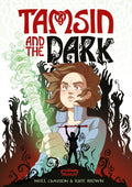 Tamsin and the Dark (ISBN: 9781910989951)