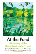 At the Pond : Swimming at the Hampstead Ladies' Pond (ISBN: 9781911547396)
